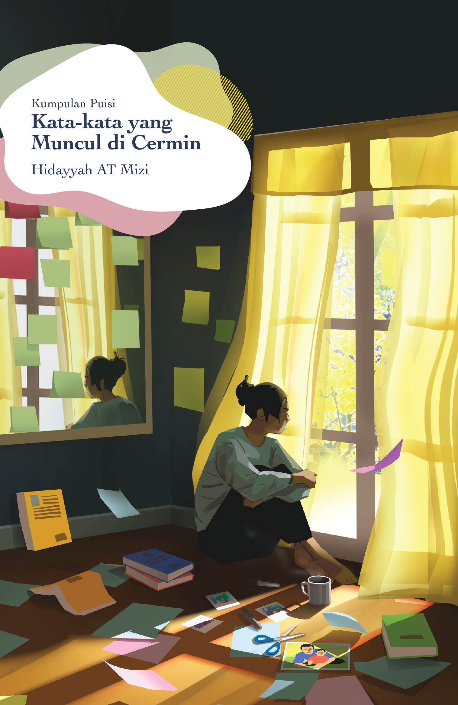 Kata-kata yang Muncul di Cermin: Kumpulan Puisi