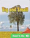 Big and Small Big and Small