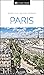 DK Eyewitness Paris by D.K. Eyewitness Travel DK Eyewitness Paris by D.K. Eyewitness Travel