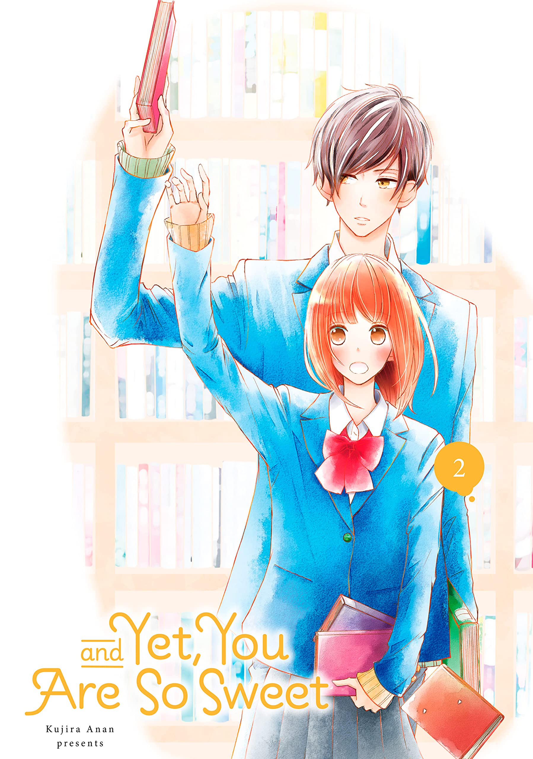 And Yet, You Are So Sweet, Vol. 2 (Kindle Edition)