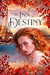 The Inn of Destiny by Gene  P. Abel The Inn of Destiny by Gene  P. Abel