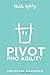PIVOT: PMO Agility