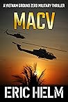 MACV (Vietnam Ground Zero Military Thrillers Book 19) MACV (Vietnam Ground Zero Military Thrillers Book 19)