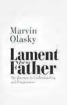 Lament for a Father by Marvin Olasky