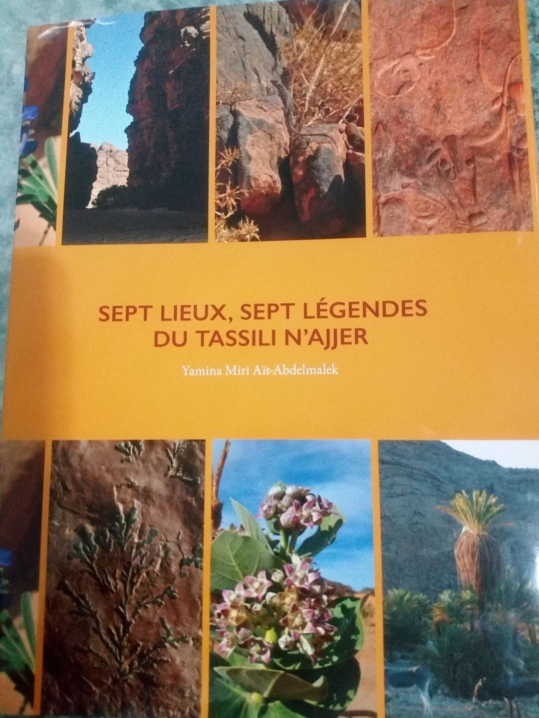 sept lieux, sept légendes du Tassili N'Ajjer (Hardcover)