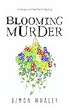 Blooming Murder: A quintessentially British country cosy murder mystery. (The Marquess of Mortiforde Mysteries Book 1)