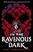 In the Ravenous Dark