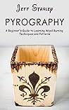 Pyrography: A Beg...