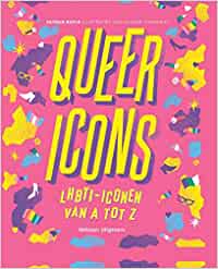 Queer Icons LHBTI-iconen van A tot Z