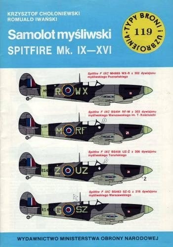 Samolot myśliwski Spitfire Mk. IX-XVI (Typy Broni i Uzbrojenia #119)