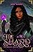 The Shard: Book 1 The Darkling Duology