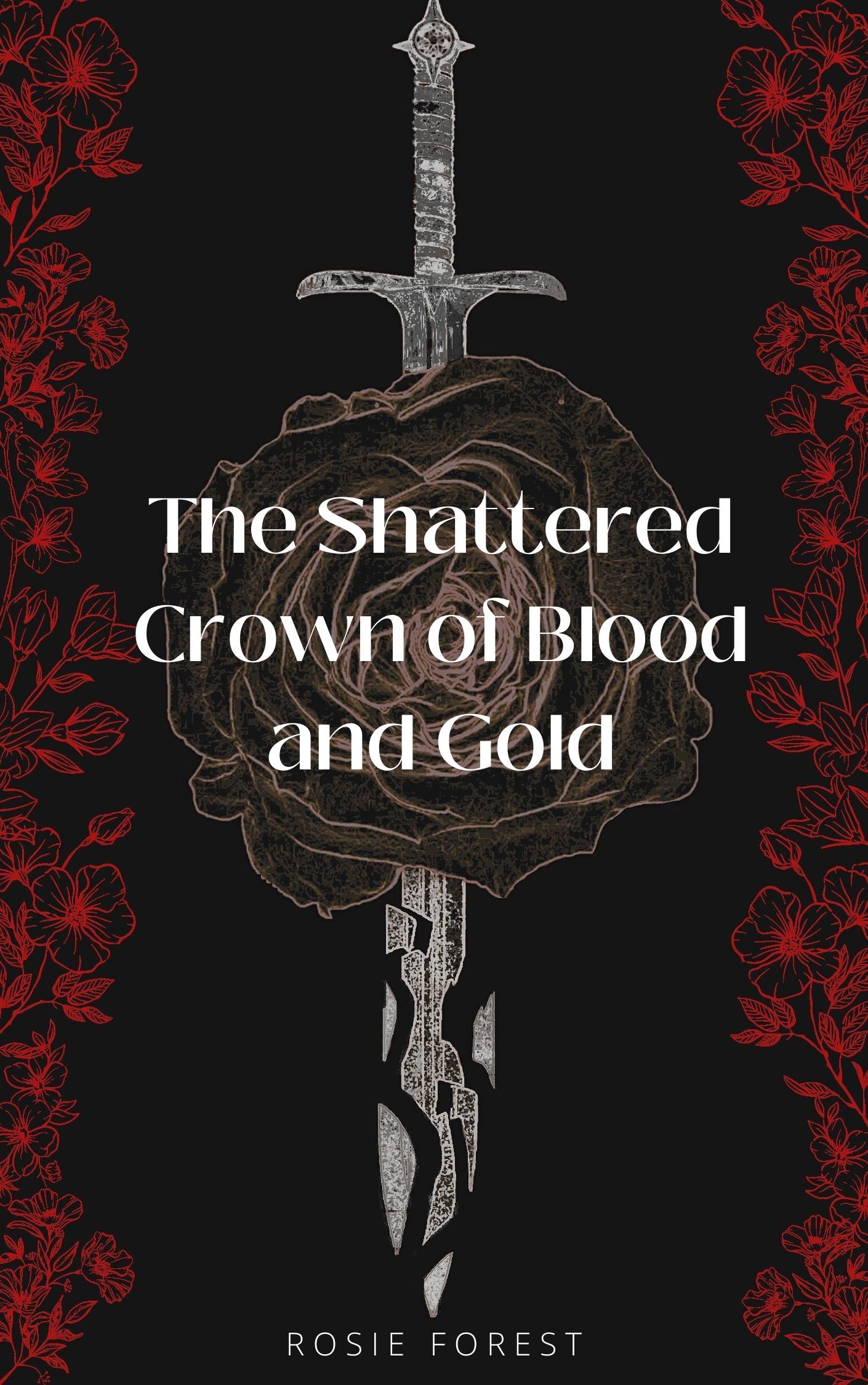 The Shattered Crown of Blood and Gold (Kindle Edition)