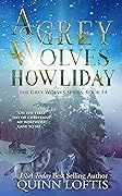 A Grey Wolves Howliday