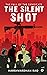 THE SILENT SHOT: THE FALL O...