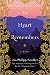 The Heart Remembers: A Novel (The Art of Hearing Heartbeats, #3)