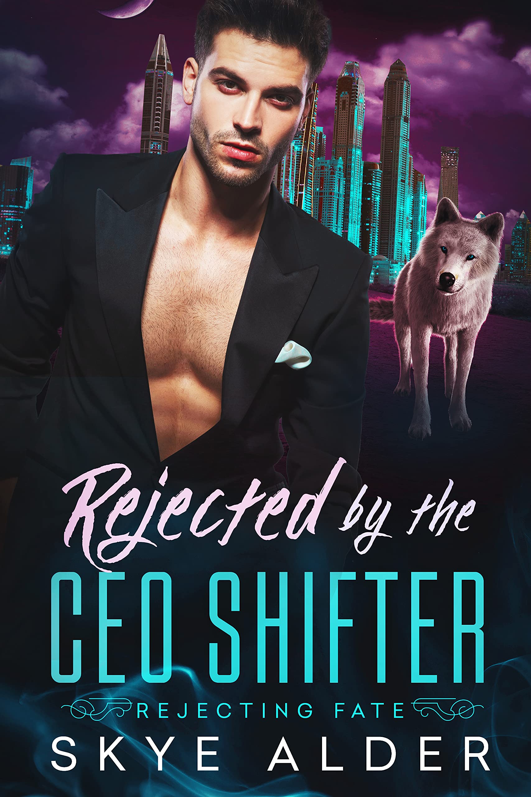 Rejected By The CEO Shifter (Rejecting Fate Book 3)