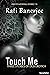 Touch Me: Three Stories of ...