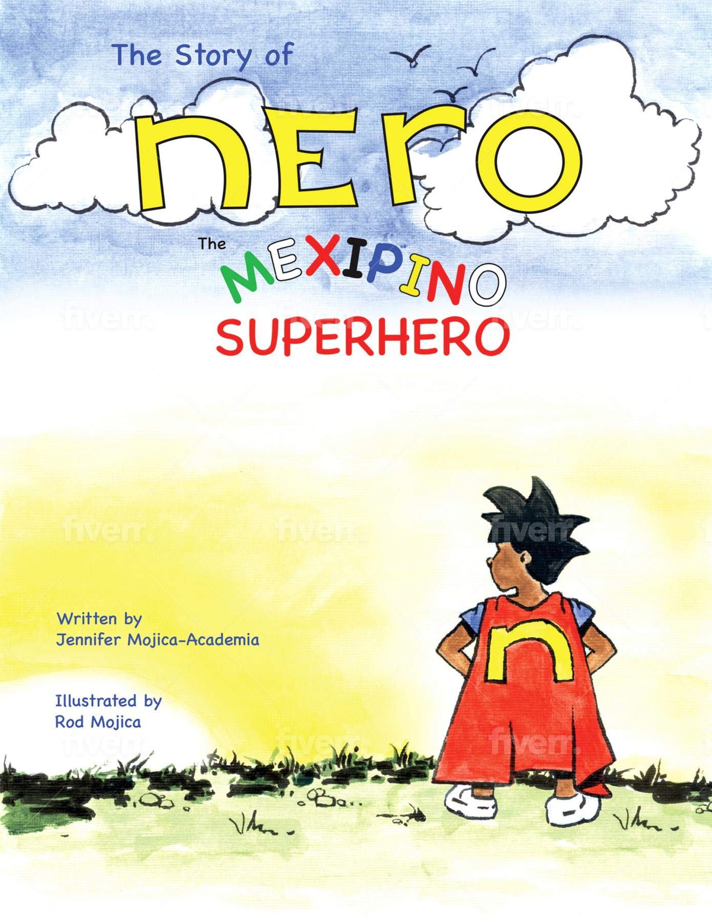 The Story of Nero, The Mexipino Superhero (Kindle Edition)
