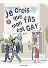 Je crois que mon fils est gay, tome 1 by Okura