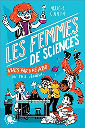 Les Femmes de sciences vues par une ado (Paperback)