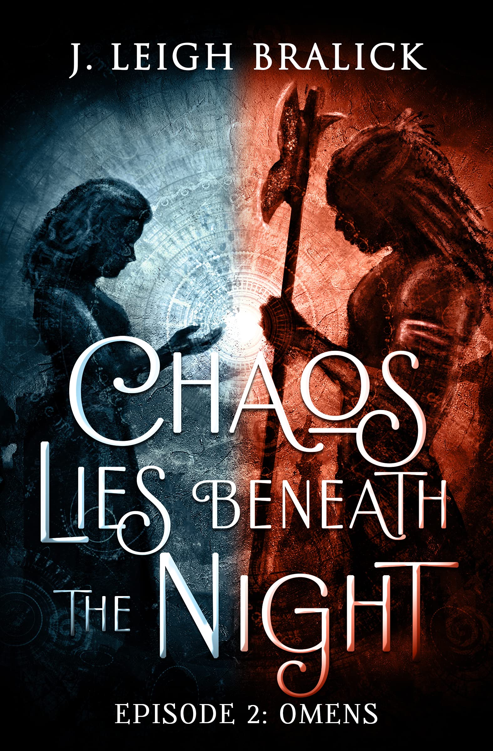 Chaos Lies Beneath the Night, Episode 2: Omens (Kindle Edition)