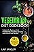 Vegetarian diet Cookbook by Liam Sandler
