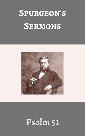Spurgeon's Sermons - Psalm 51