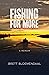 Fishing for More: A Memoir