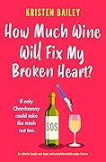 How Much Wine Will Fix My Broken Heart?