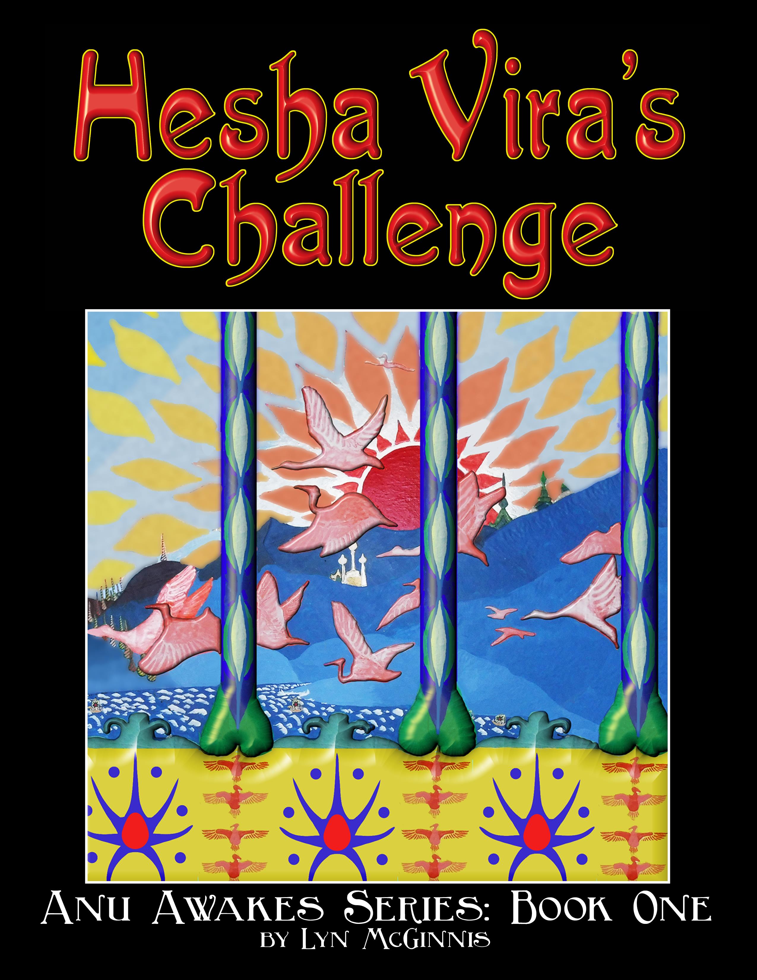 Hesha Vira's Challenge (Anu Awakes Series Book 1)