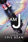 I am J by Cris Beam