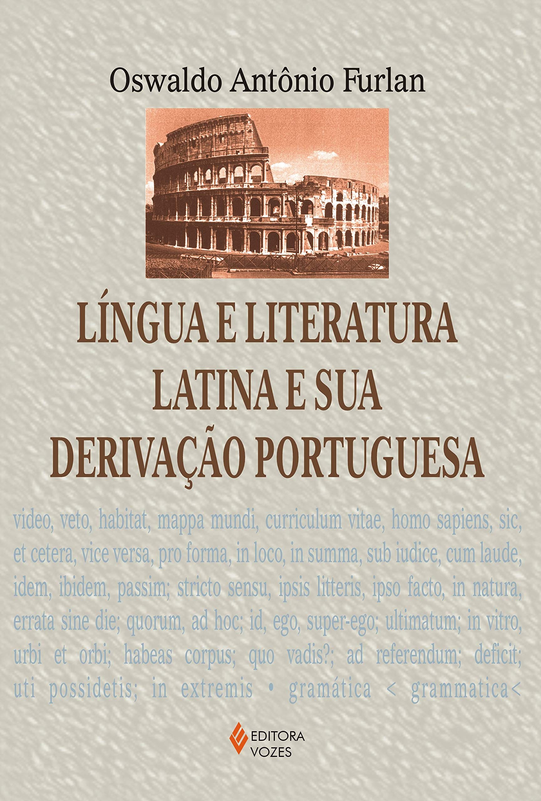 Língua e literatura latina e sua derivação portuguesa (Paperback)