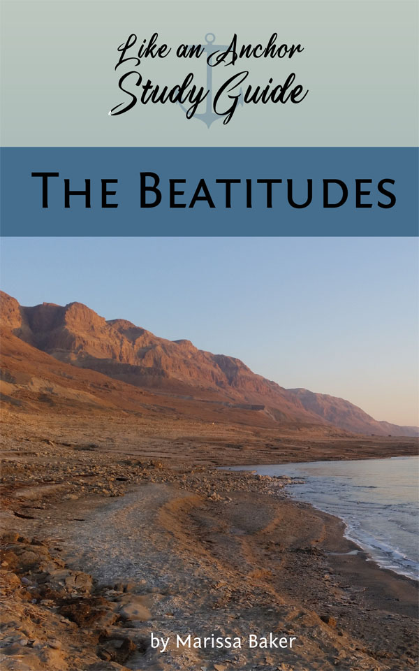 Like an Anchor Study Guide: The Beatitudes