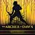 The Archer at Dawn (The Tiger at Midnight Trilogy, #2)