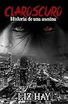 Claroscuro (La historia de una asesina).