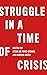 Struggle in a Time of Crisis