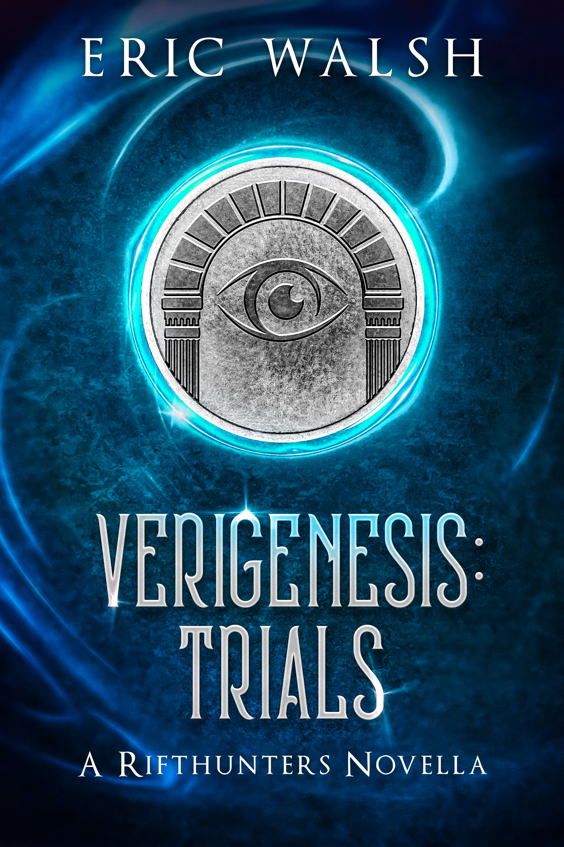 Verigenesis: Trials (Rifthunters, #0)