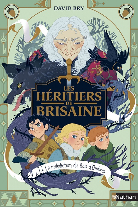 La Malédiction du Bois d'Ombres (Les Héritiers de Brisaine, #1)