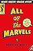 All of the Marvels: A Journ...