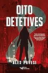 Oito detetives