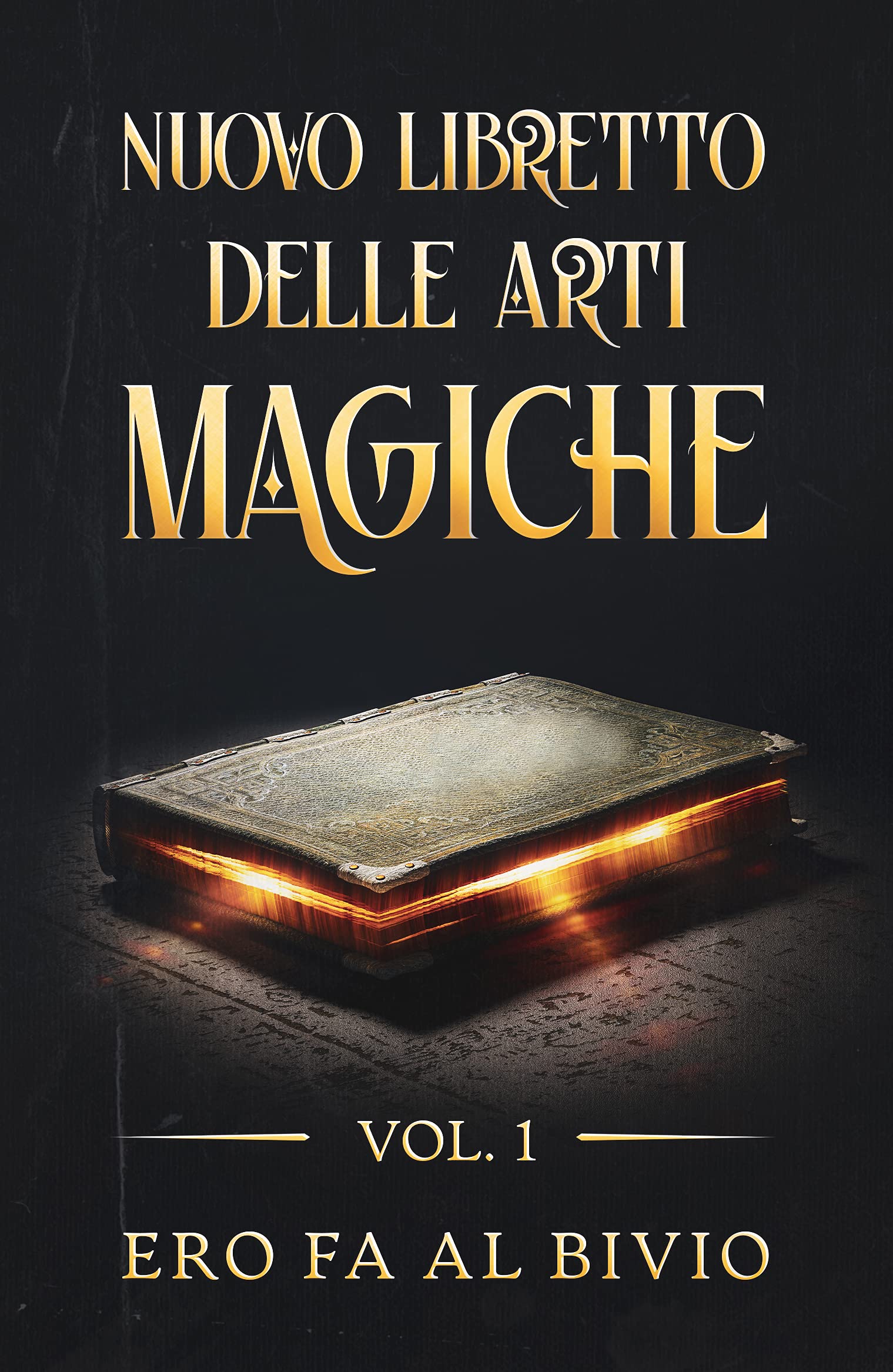 Nuovo libretto delle arti magiche: Vol. 1 (Italian Edition)