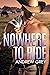 Nowhere to Ride (Nowhere to...