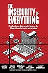 The Insecurity of Everything: How Hardware Data Security is Becoming the Most Important Topic in the World The Insecurity of Everything: How Hardware Data Security is Becoming the Most Important Topic in the World
