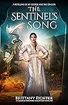 The Sentinel's Song by Brittany Fichter