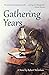 Gathering Years by Robert Nicholson