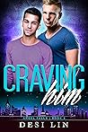 Craving Him (Angel Falls, #2)