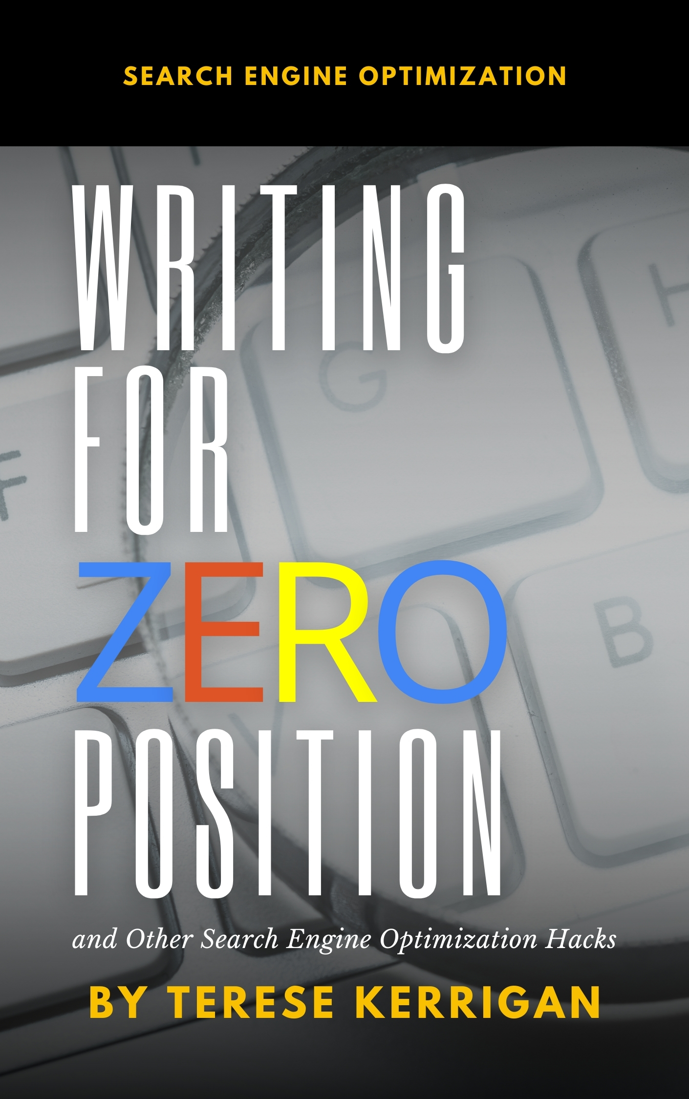 Writing for Zero Position: How to Get the Best Ranking in Search Results