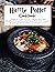 Harry Potter Cookbook: Magical Collection of Culinary Wonders Mouthwatering, Flavorful Dishes that Both Muggies and Magical Folk Allke Can Delight Over!