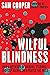 Wilful Blindness: How a network of narcos, tycoons and CCP agents infiltrated the West (Holding the Chinese Communist Party to Account)