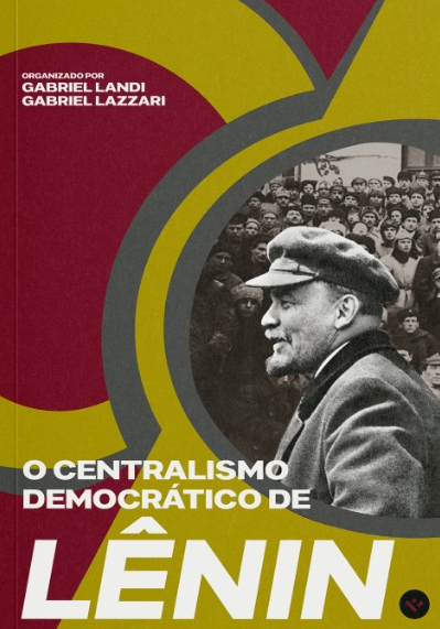 O centralismo democrático de Lênin: a luta pela organização revolucionária